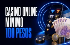 Casino online con depósito mínimo de 100 pesos